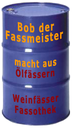 Design Ölfässer von "Bob der Fassmeister"